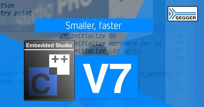 Embedded Studio version 7 Embedded Studio version 7