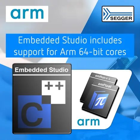 Graphic promoting Arm's Embedded Studio, highlighting its support for Arm 64-bit cores. The image includes logos for Arm and SEGGER, and features icons for emRun++ and emFloat. Main focus is on the text stating "Embedded Studio includes support for Arm 64-bit cores."