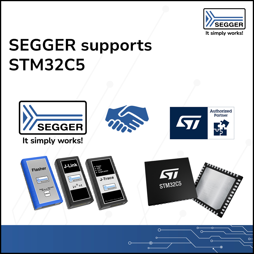 SEGGER delivers launch-day support for ST s new STM32C5